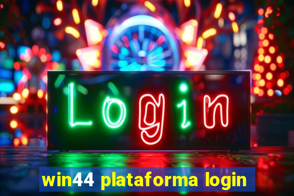 win44 plataforma login